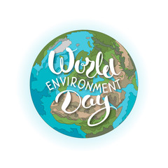 World environment day hand lettering for cards, posters and banners. Vector hand drawn lettering illustration with blue planet on white background