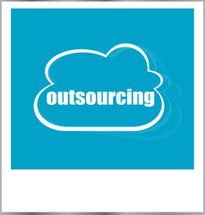 outsourcing word business concept, photo frame isolated on white