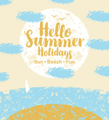 vector travel banner with the inscription hello summer holidays with the beach, sea, clouds, sun and sailboat