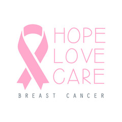 Hope, love, care breast cancer label. Vector illustration in pink colors