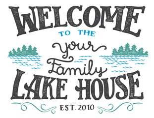 Naklejka premium Welcome to the your family lake house sign. Replace YOUR with the surname you need. Hand-drawn typography sign isolated on white background