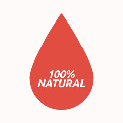 Isolated blood drop with    the text 100% NATURAL