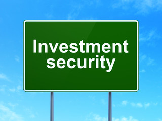 Safety concept: Investment Security on road sign background