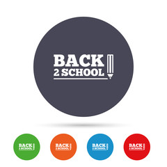 Back to school sign icon. Back 2 school symbol.