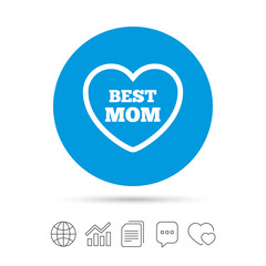 Best mom sign icon. Heart love symbol.