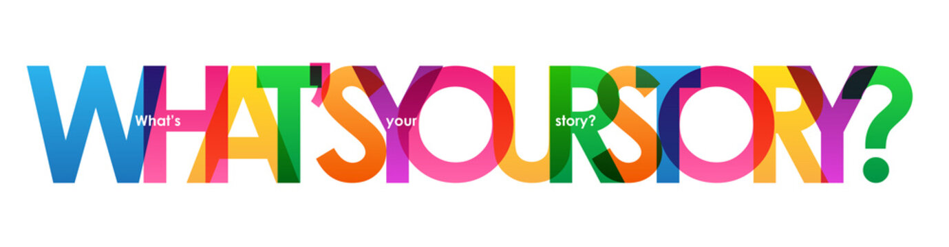 WHAT’S YOUR STORY? Colourful vector letters banner
