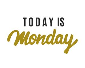 Today is Monday modern calligraphy