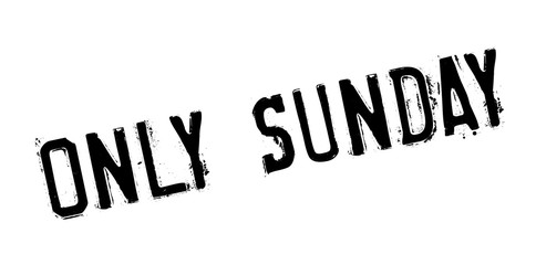 Only Sunday rubber stamp. Grunge design with dust scratches. Effects can be easily removed for a clean, crisp look. Color is easily changed.