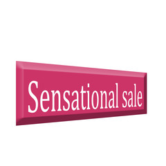 Sensational sale