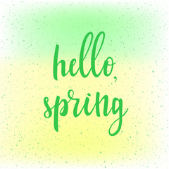 Hello, spring. Handwritten spring quote on fresh green and yellow background.