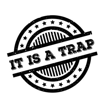It Is A Trap rubber stamp. Grunge design with dust scratches. Effects can be easily removed for a clean, crisp look. Color is easily changed.