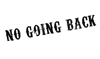 No Going Back rubber stamp. Grunge design with dust scratches. Effects can be easily removed for a clean, crisp look. Color is easily changed.