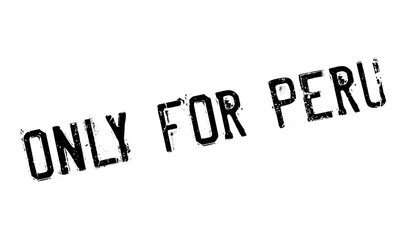 Only For Peru rubber stamp. Grunge design with dust scratches. Effects can be easily removed for a clean, crisp look. Color is easily changed.