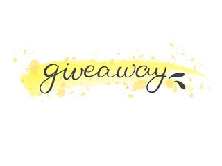 Giveaway hand lettering calligraphy. Banner, label for social media contest, advertising, promo events. Black hand drawn letters on yellow and orange watercolor spots background. Vector illustration.