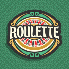 Vector logo for Roulette gamble: playing wheel with red and black numbers, vintage font of lettering title text - roulette, icon on green seamless pattern for gambling game, clip art symbol for casino