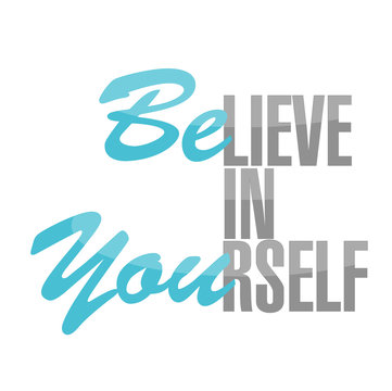 believe in yourself sign concept illustration