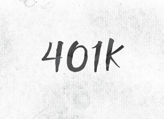 401K Concept Painted Ink Word and Theme