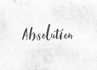 Absolution Concept Painted Ink Word and Theme