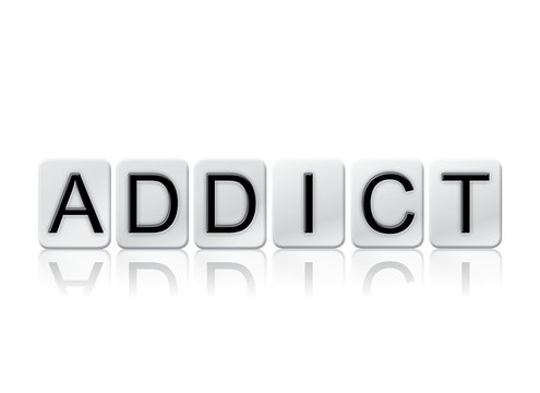 Addict Concept Tiled Word Isolated on White