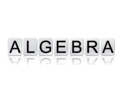 Algebra Concept Tiled Word Isolated on White
