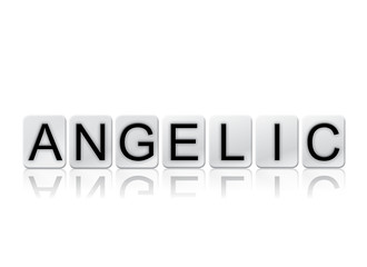 Angelic Concept Tiled Word Isolated on White