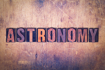 Astronomy Theme Letterpress Word on Wood Background