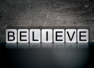 Believe Concept Tiled Word