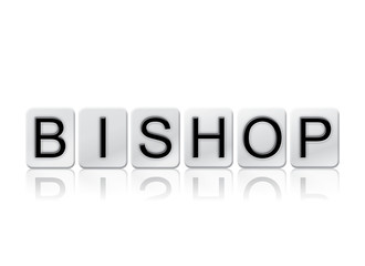 Bishop Concept Tiled Word Isolated on White