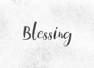 Blessing Concept Painted Ink Word and Theme