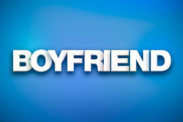 Boyfriend Theme Word Art on Colorful Background