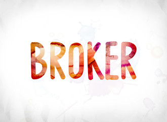 Broker Concept Painted Watercolor Word Art