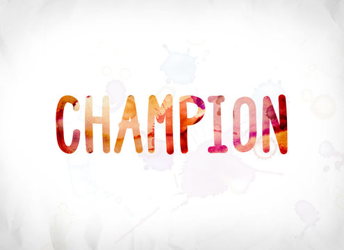 Champion Concept Painted Watercolor Word Art