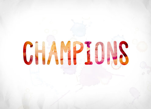 Champions Concept Painted Watercolor Word Art