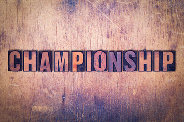 Championship Theme Letterpress Word on Wood Background
