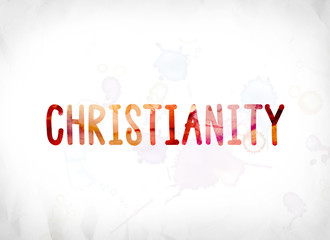 Fototapeta premium Christianity Concept Painted Watercolor Word Art