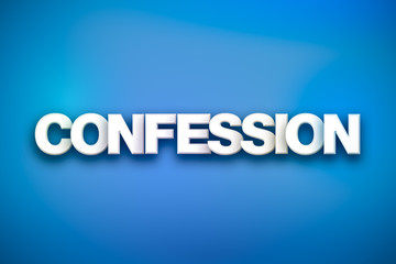 Confession Theme Word Art on Colorful Background