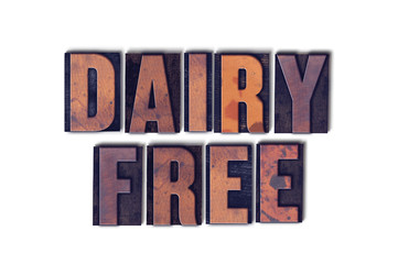 Dairy Free Concept Isolated Letterpress Word