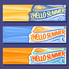 Vector horizontal banners for Summer season: 3 layouts with sea waves background, sunny templates with title text - hello summer, summertime art mockups with orange sun, hot sunshine summer weather.