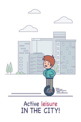 Stay in the city. "Active leisure in the city". The new poster boy for the monowheel . Vector © elfhame