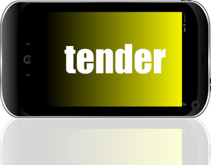 Text tender. Business concept . Detailed modern smartphone