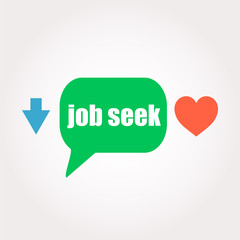 job seek words. Business concept . Speech clouds stickers, arrow and heart