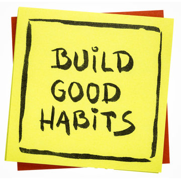 Build good habits inspirational reminder