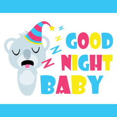 Cute koala is sleepy vector cartoon, Kid postcard, wallpaper, and greeting card, T-shirt design for kids