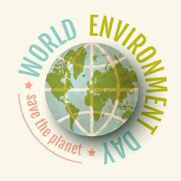 Vector vintage poster for World Environment day. World environment day. We love our planet.