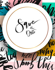 Hand drawn vector abstract Save the Date template card on modern background with diferent words.Hndwritten lettering.Universal unusual holiday card