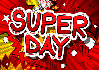 Super Day - Comic book style word on abstract background.