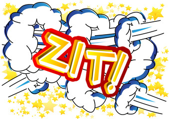Zit! - Vector illustrated comic book style expression.