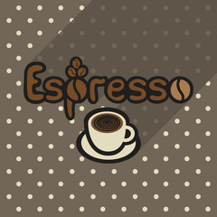 Vector poster in flat style with cup of espresso on the background of the brown tablecloth with polka dots. Template for flyers, banners, invitations, brochures and covers.