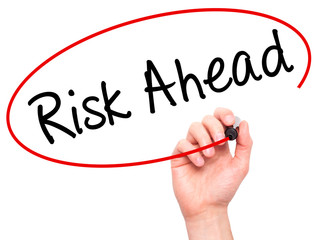 Man Hand writing Risk Ahead with black marker on visual screen