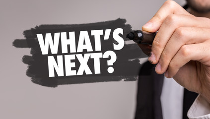 Whats Next?